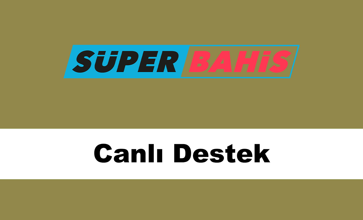 superbahiscanlıdestek