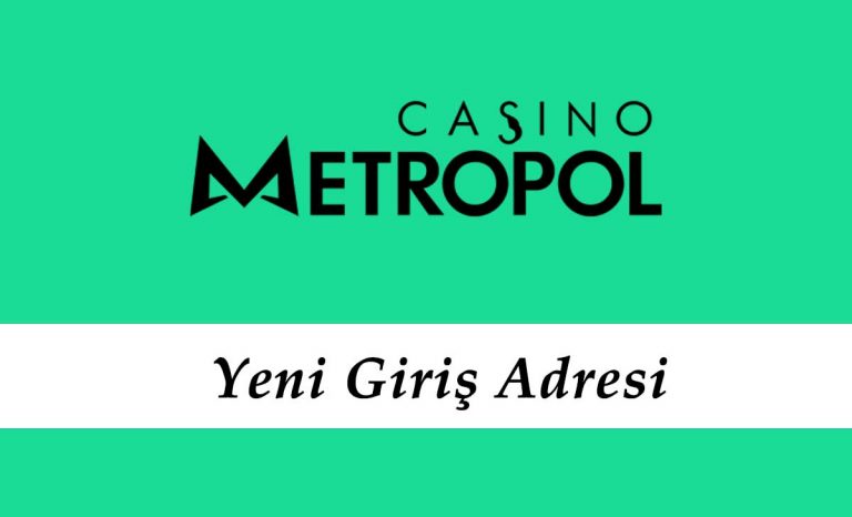 Casinometropol300 Güncel Giriş – Casinometropol 300 Yeni Giriş Adresi