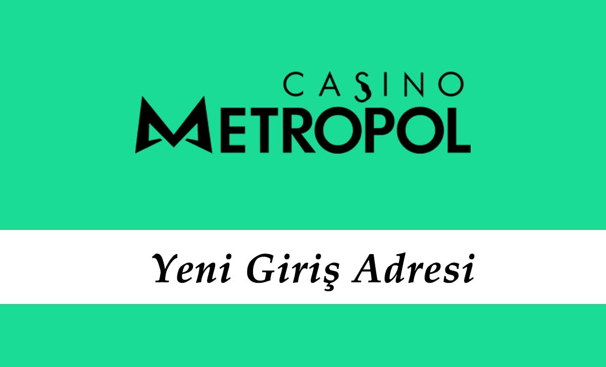 Casinometropol300 Güncel Giriş – Casinometropol 300 Yeni Giriş Adresi