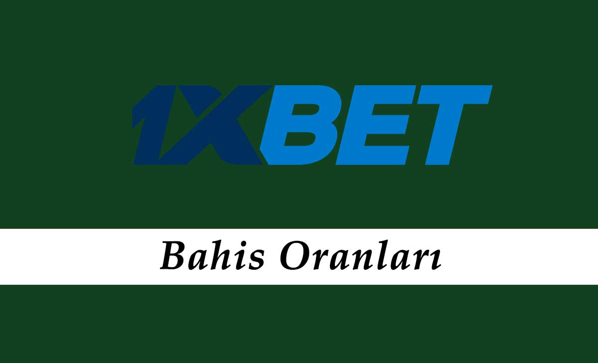 1xbet Bahis Oranları