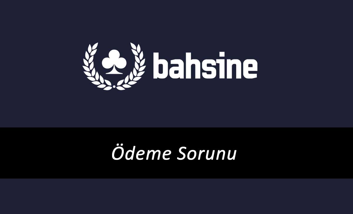 Bahsine Ödeme Sorunu