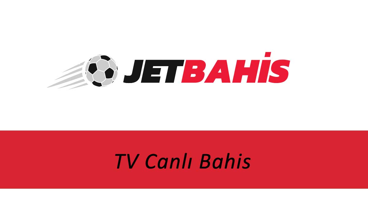 Jetbahis TV canlı bahis