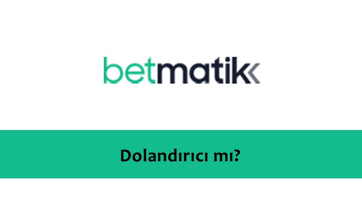 Betmatik Dolandırıcı mı