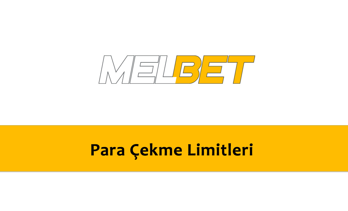 Melbet Para Çekme Limitleri