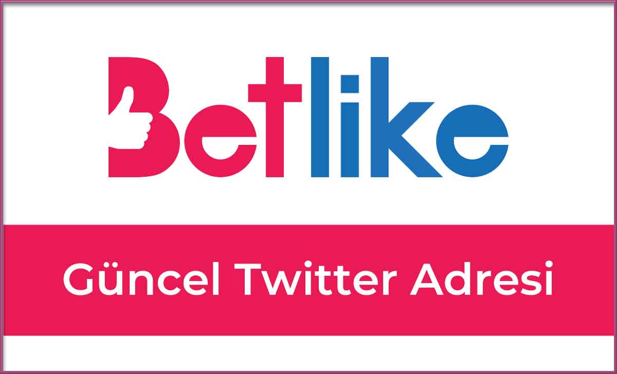 Betlike Güncel Twitter Adresi