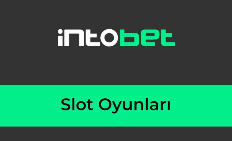 Intobet Slot Oyunları