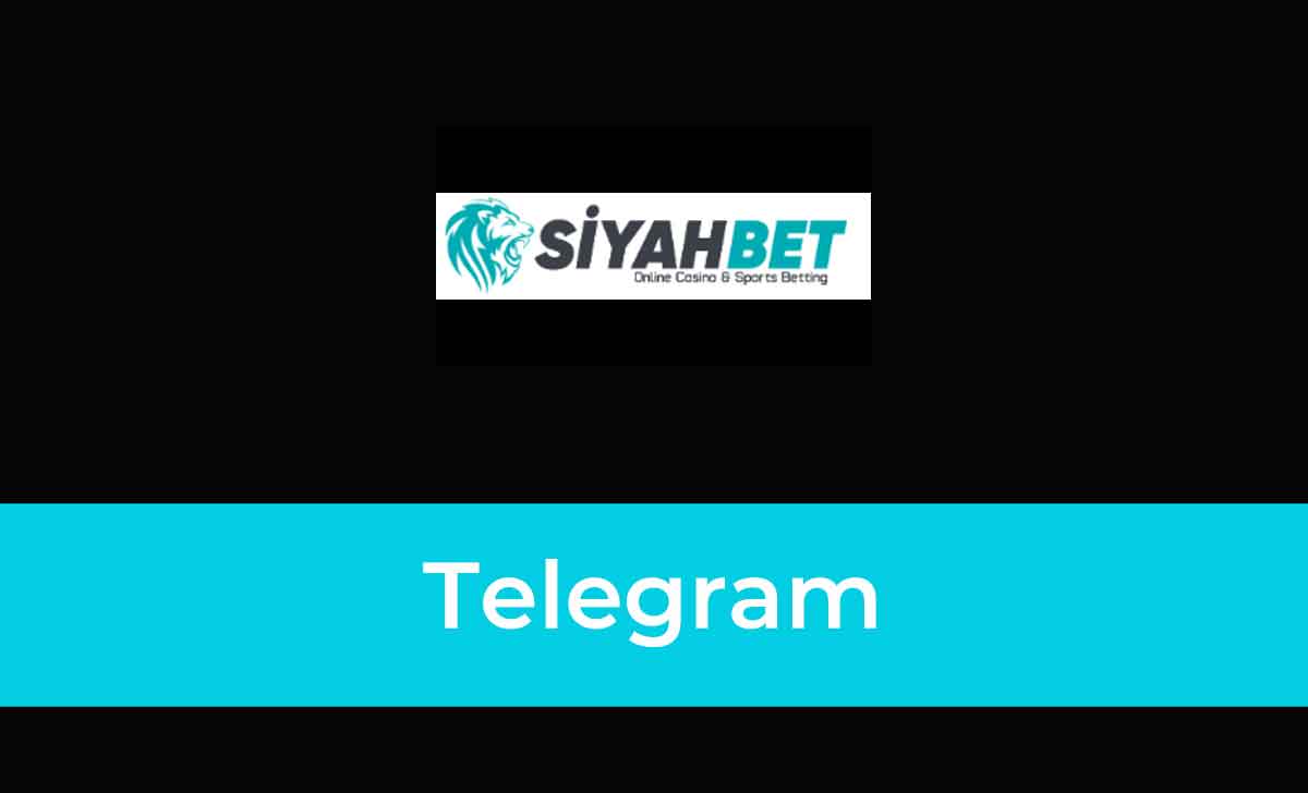 Siyahbet Telegram